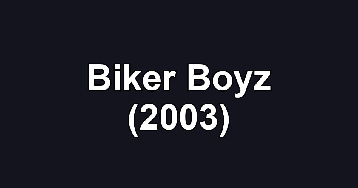 Biker Boyz (2003)
