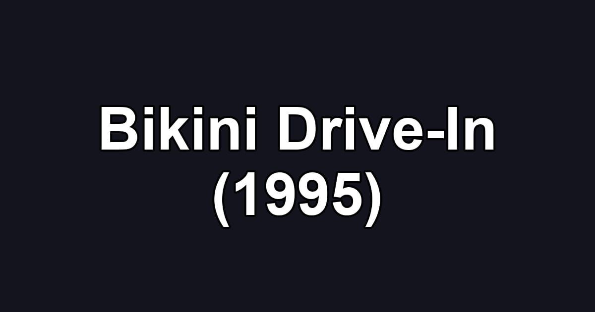 Bikini Drive-In (1995)