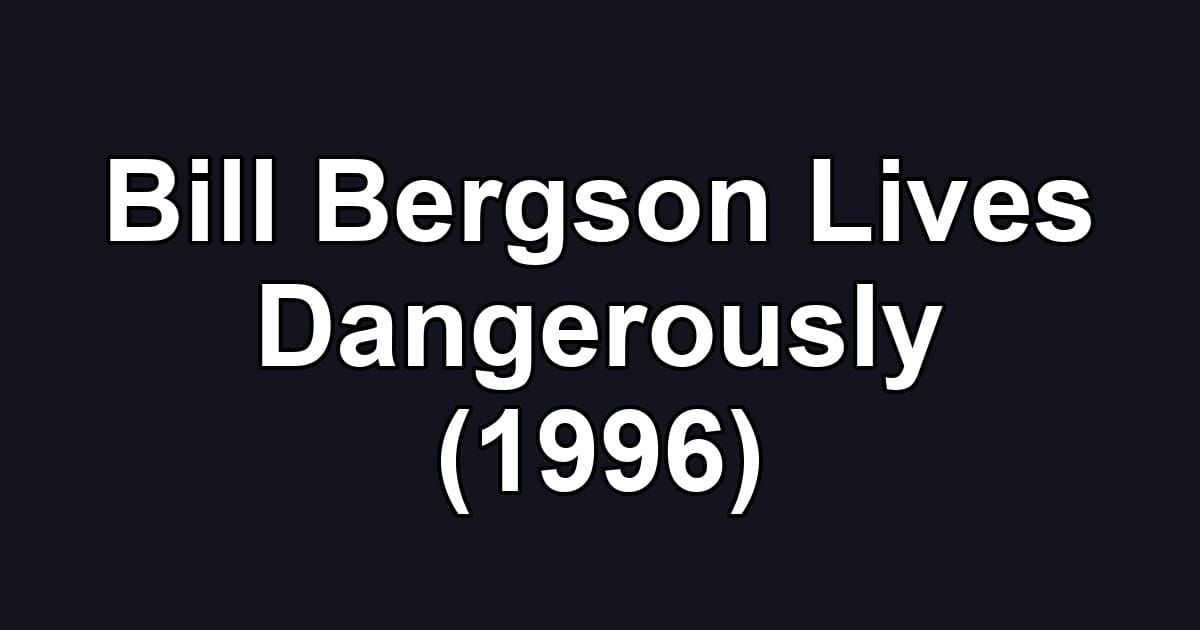 Bill Bergson Lives Dangerously (1996)