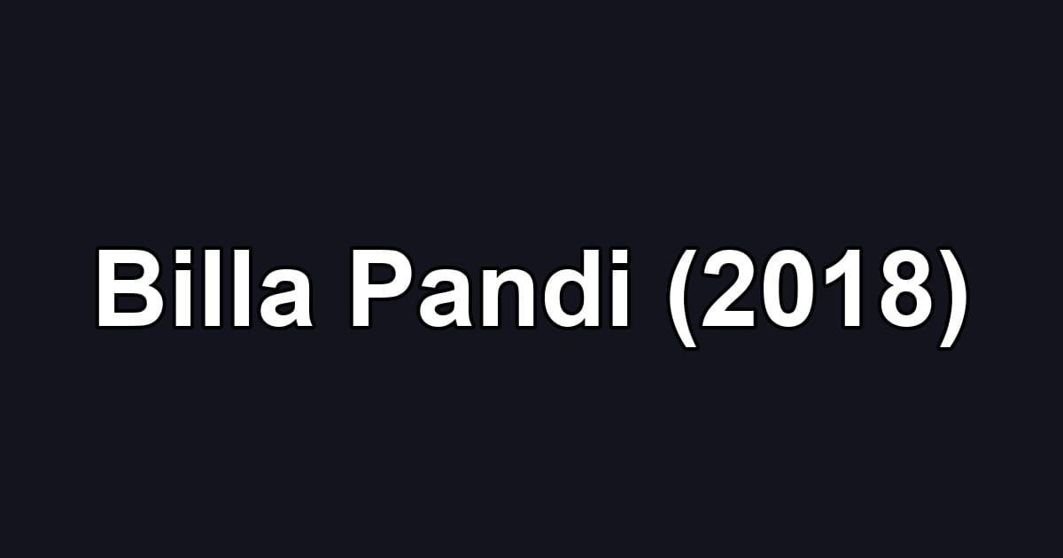 Billa Pandi (2018)