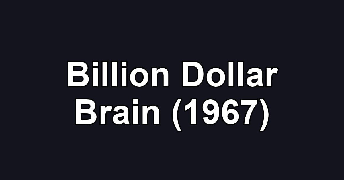 Billion Dollar Brain (1967)