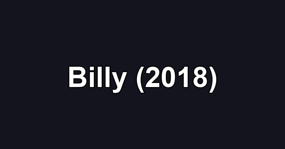 Billy (2018)