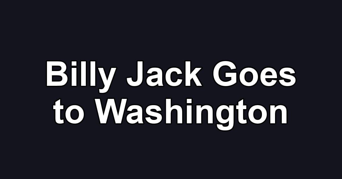 Billy Jack Goes to Washington