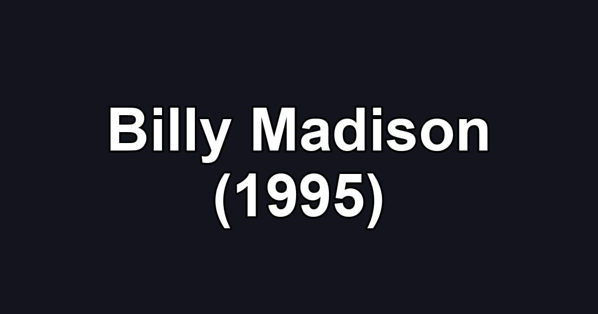 Billy Madison (1995)