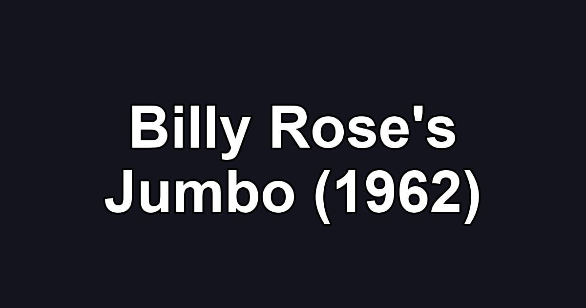 Billy Rose's Jumbo (1962)