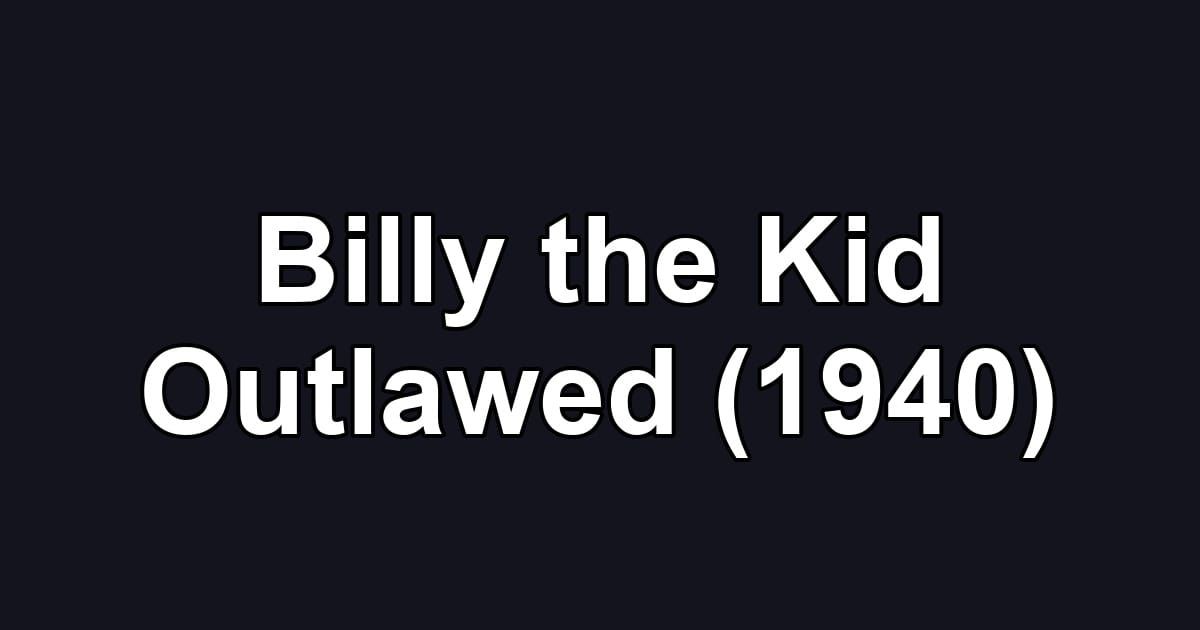 Billy the Kid Outlawed (1940)