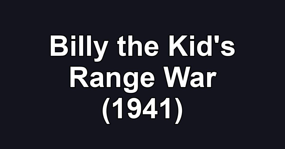 Billy the Kid's Range War (1941)