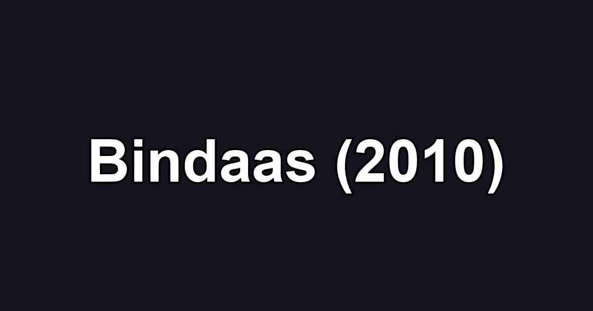 Bindaas (2010)