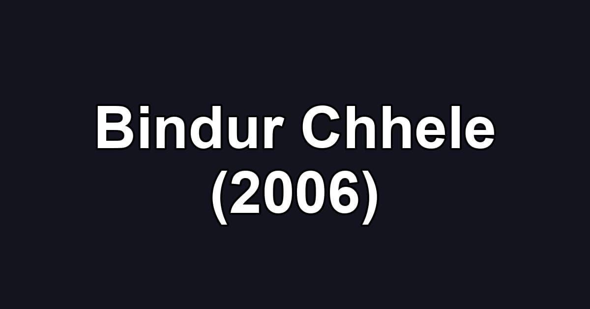 Bindur Chhele (2006)