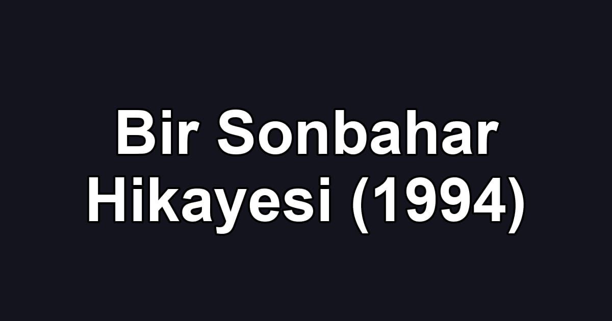 Bir Sonbahar Hikayesi (1994)