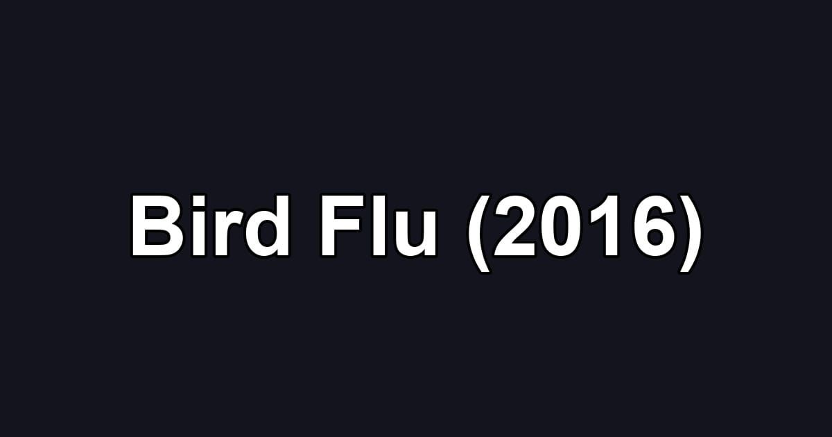 Bird Flu (2016)