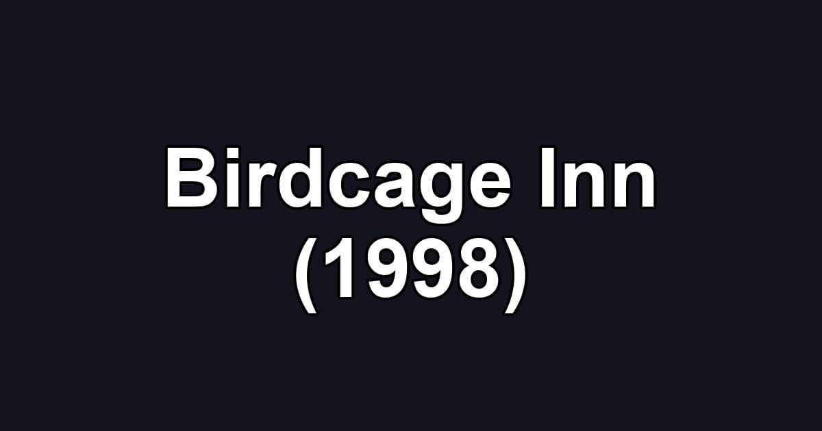 Birdcage Inn (1998)
