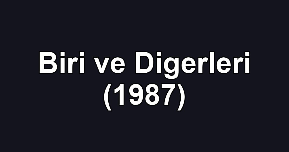 Biri ve Digerleri (1987)