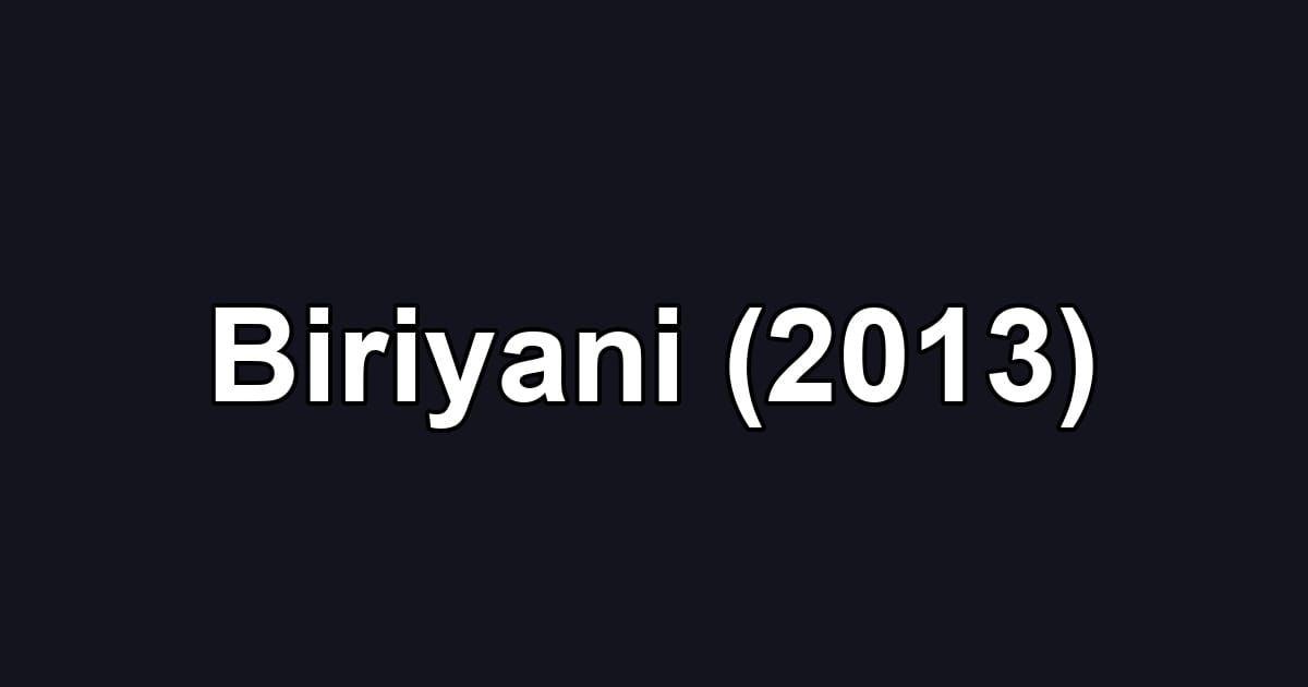 Biriyani (2013)