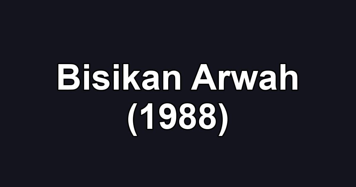 Bisikan Arwah (1988)