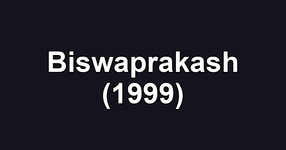 Biswaprakash (1999)