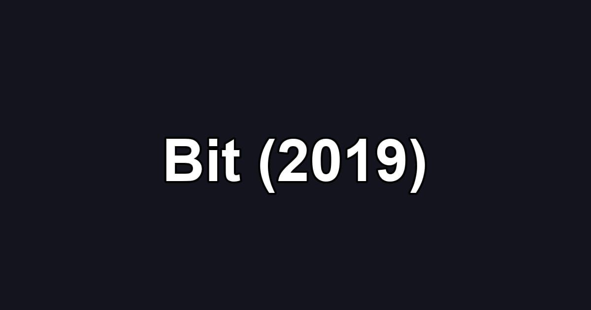 Bit (2019)