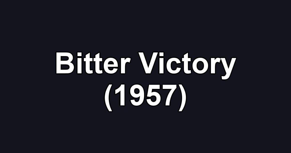 Bitter Victory (1957)