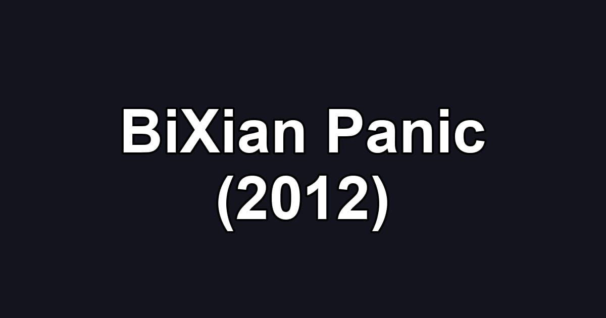 BiXian Panic (2012)