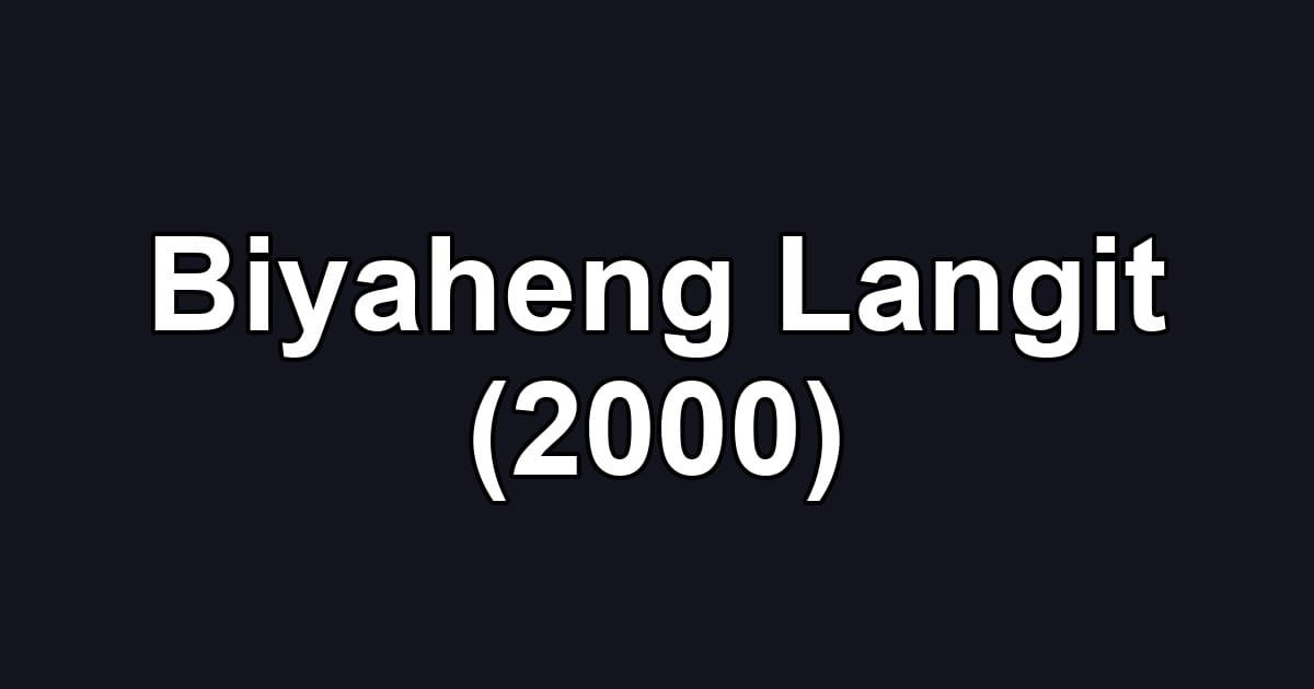 Biyaheng Langit (2000)