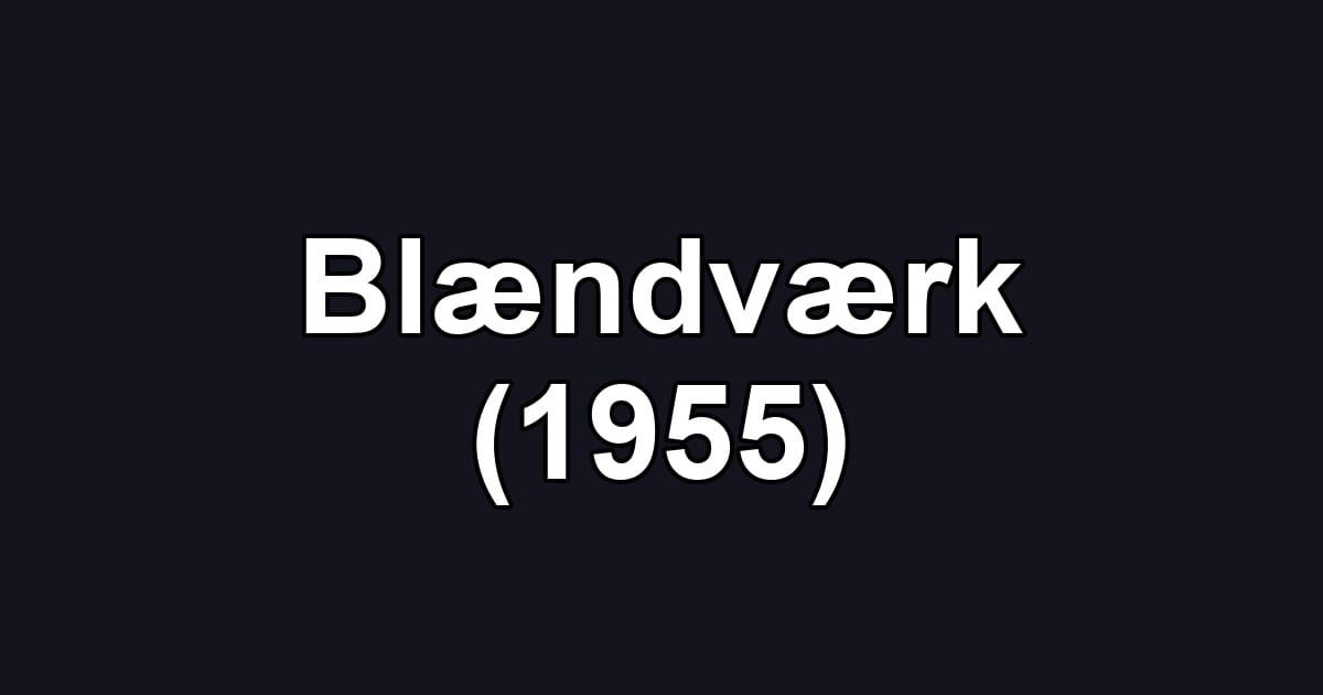 Blændværk (1955)