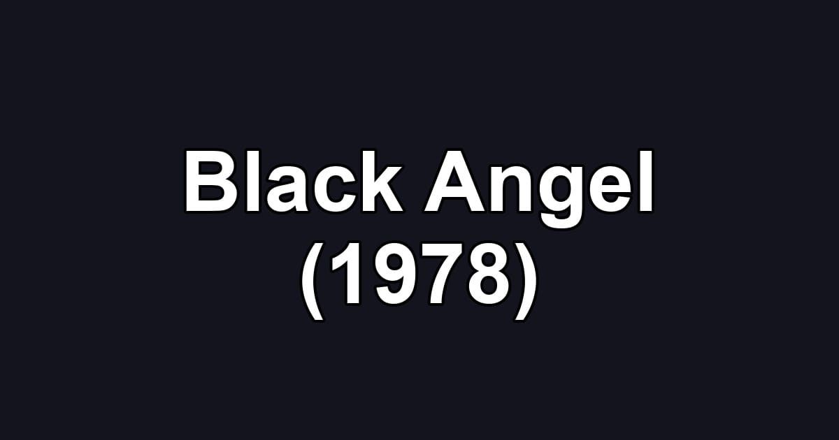 Black Angel (1978)
