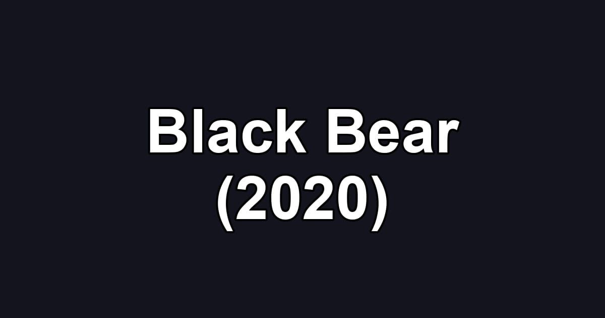 Black Bear (2020)