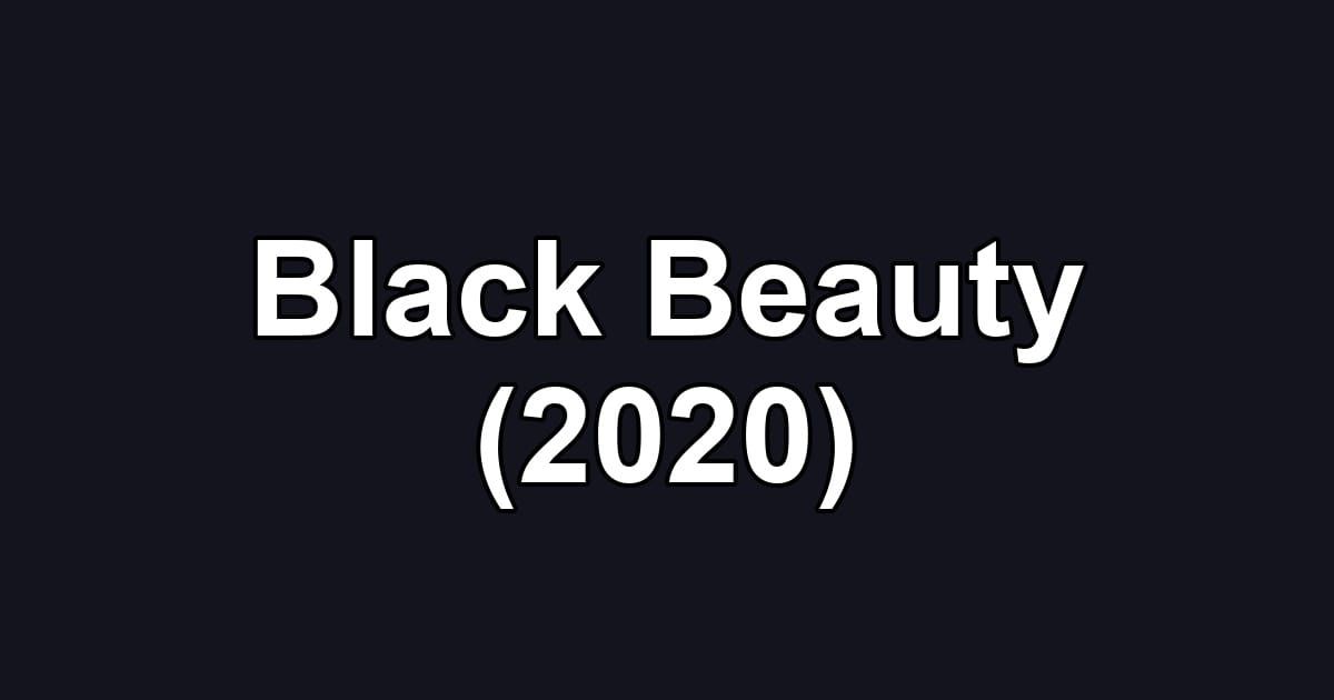 Black Beauty (2020)
