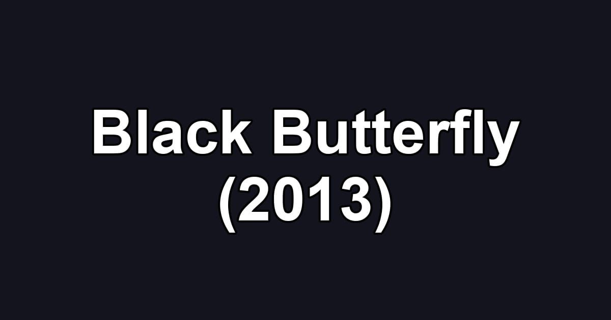 Black Butterfly (2013)