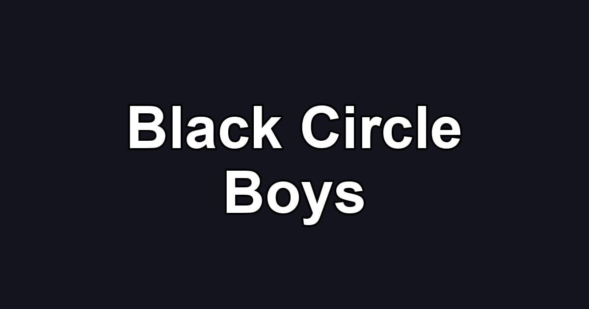 Black Circle Boys