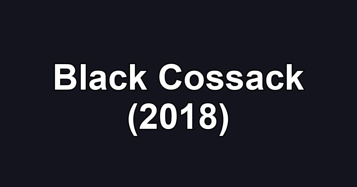 Black Cossack (2018)