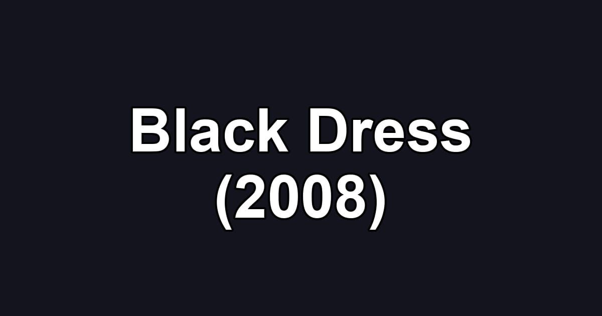 Black Dress (2008)