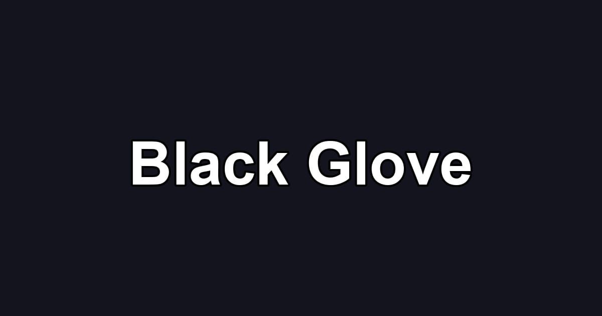 Black Glove