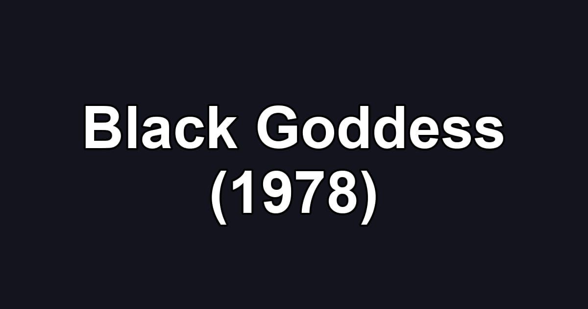 Black Goddess (1978)