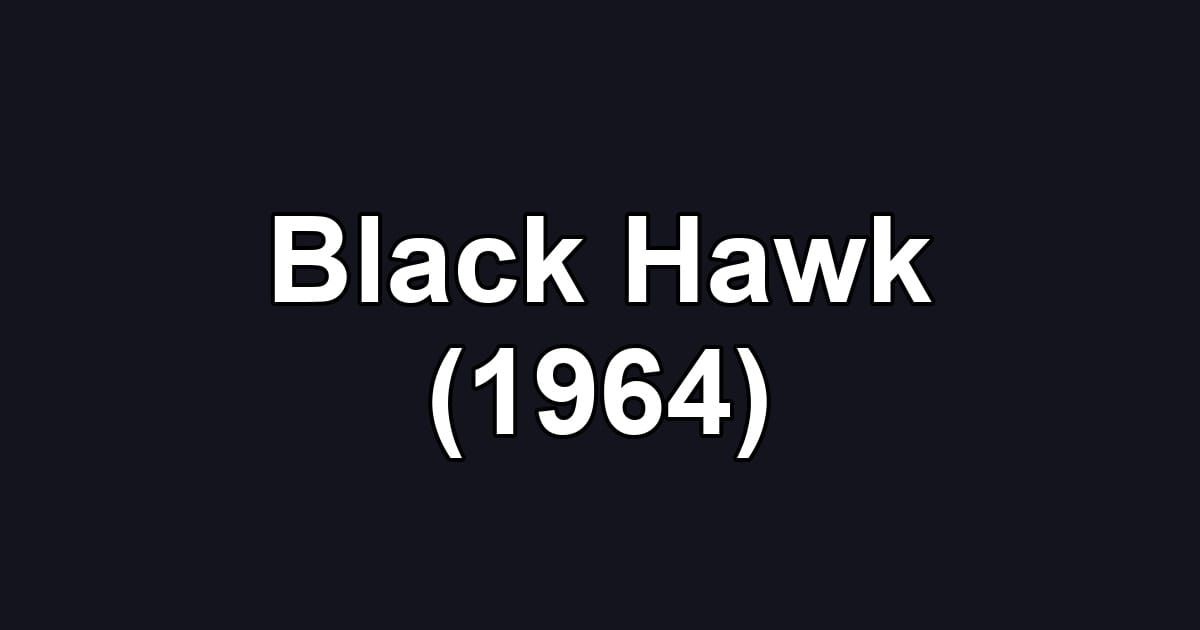 Black Hawk (1964)