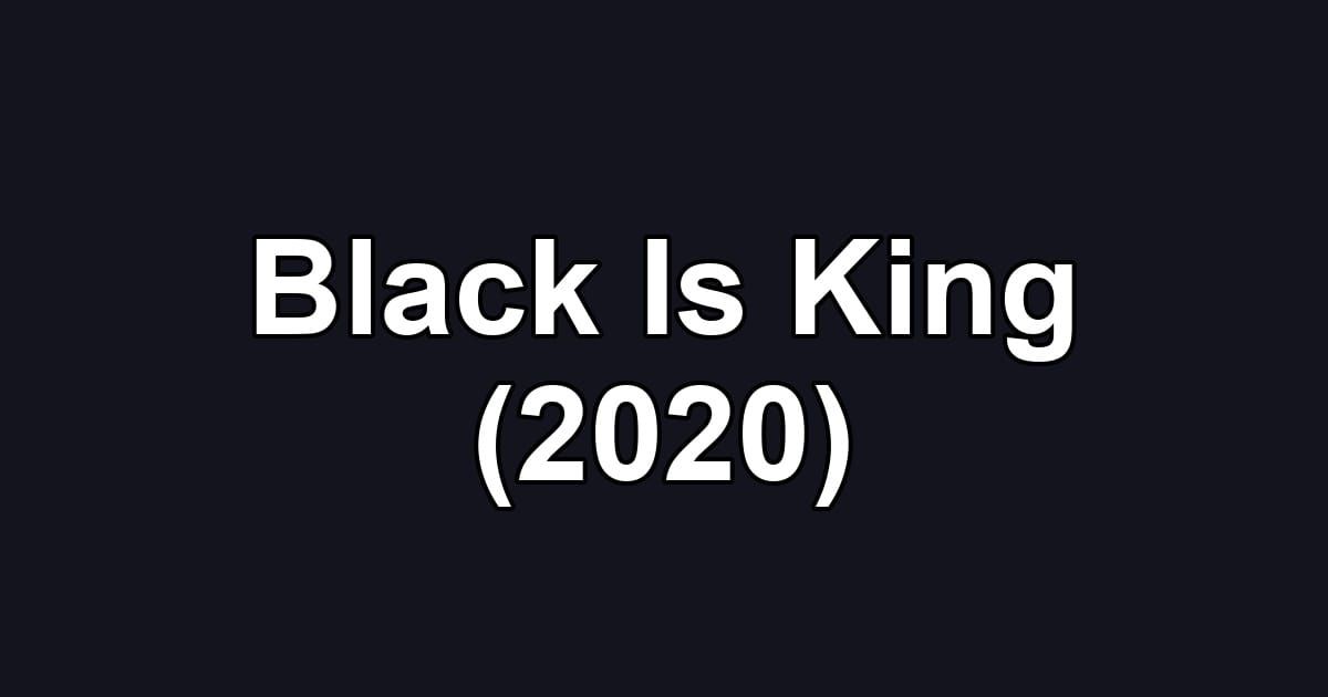Black Is King (2020)