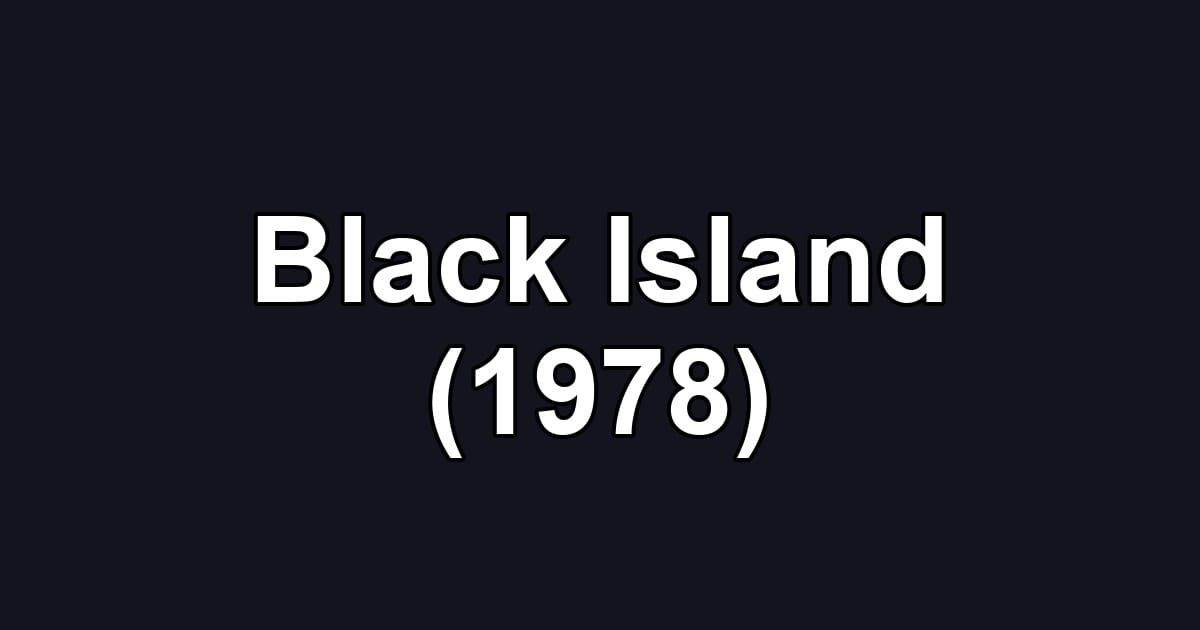 Black Island (1978)