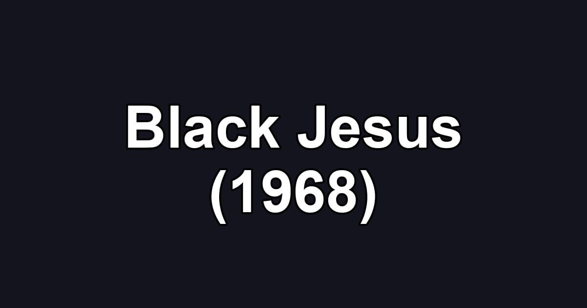 Black Jesus (1968)