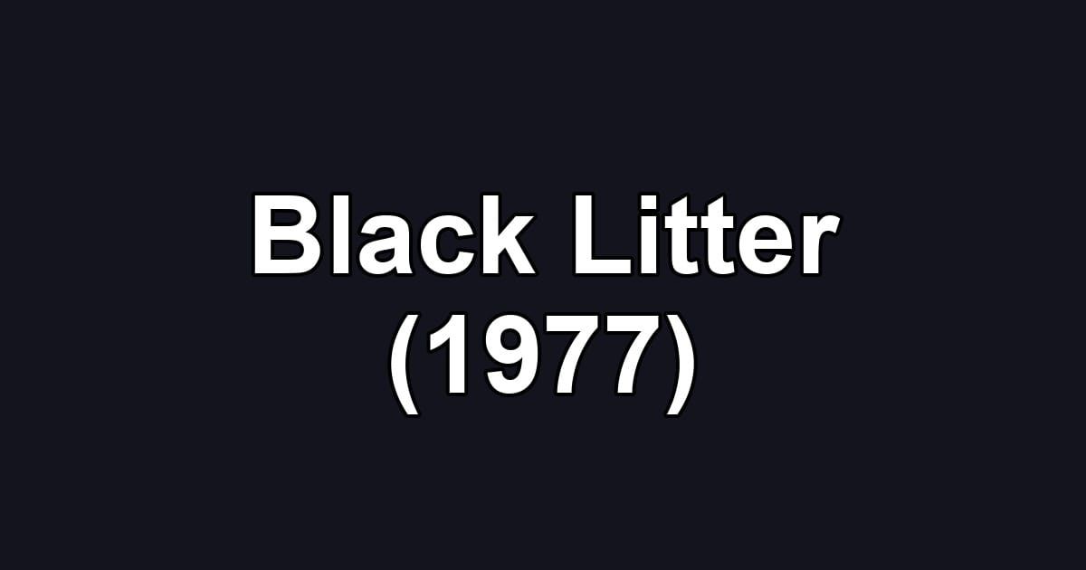 Black Litter (1977)