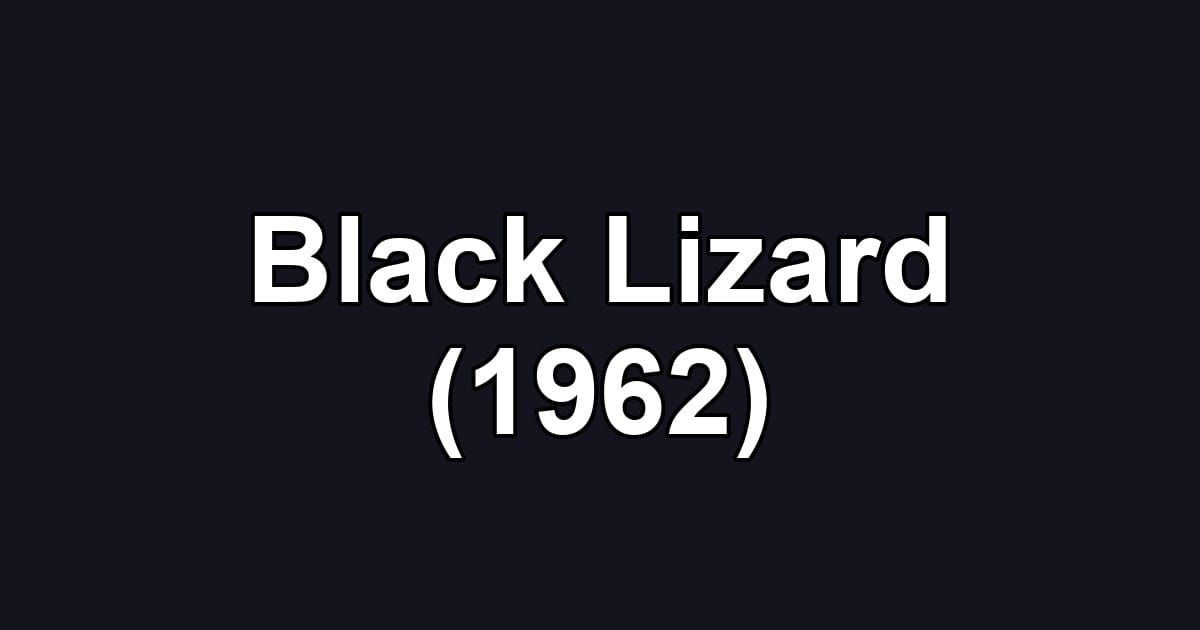 Black Lizard (1962)