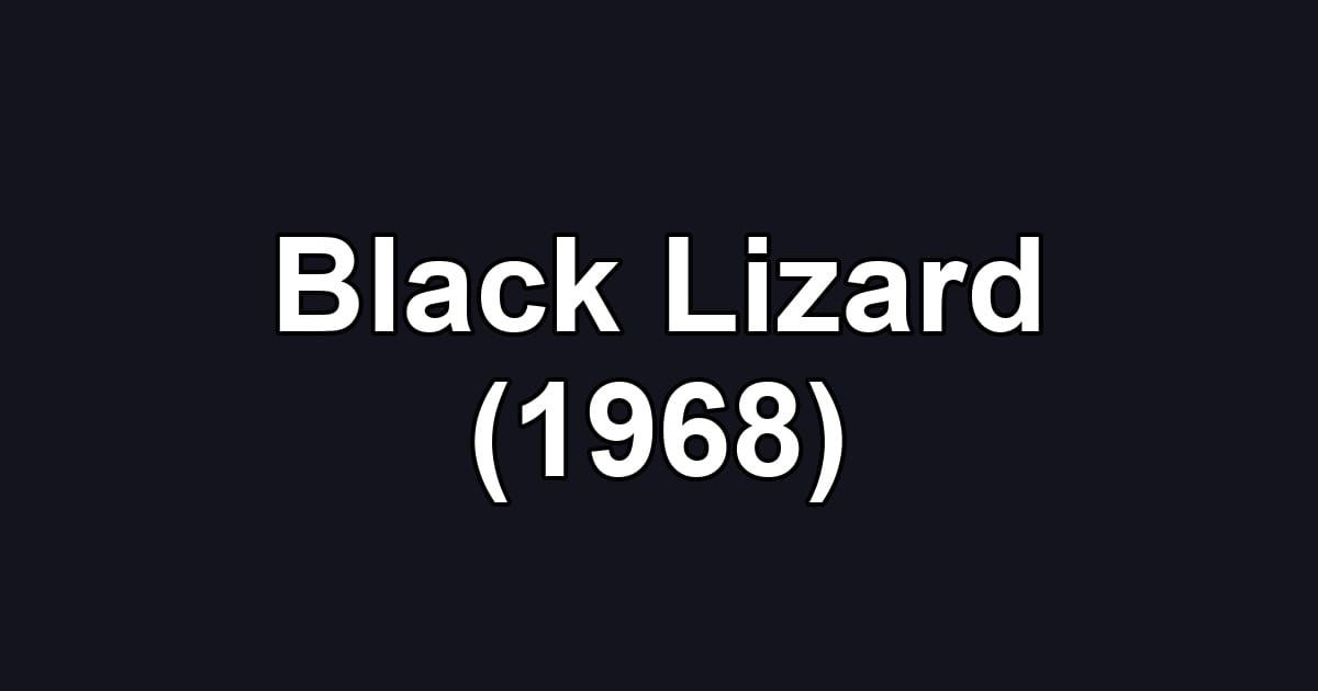 Black Lizard (1968)