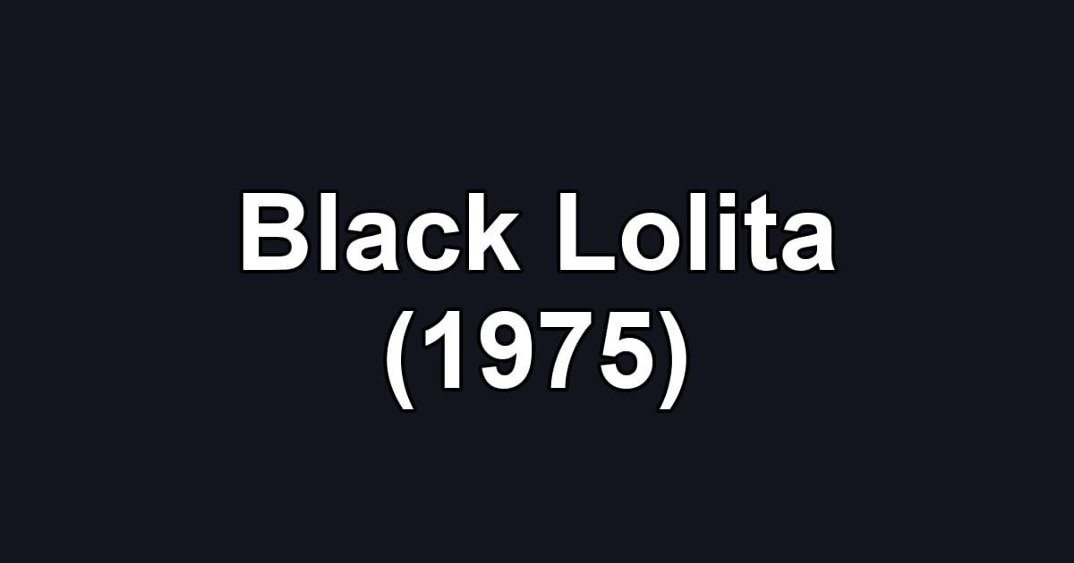 Black Lolita (1975)