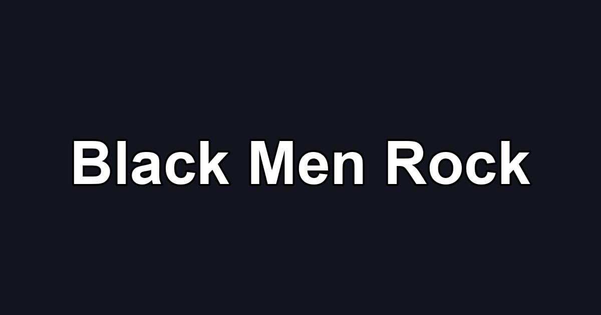 Black Men Rock