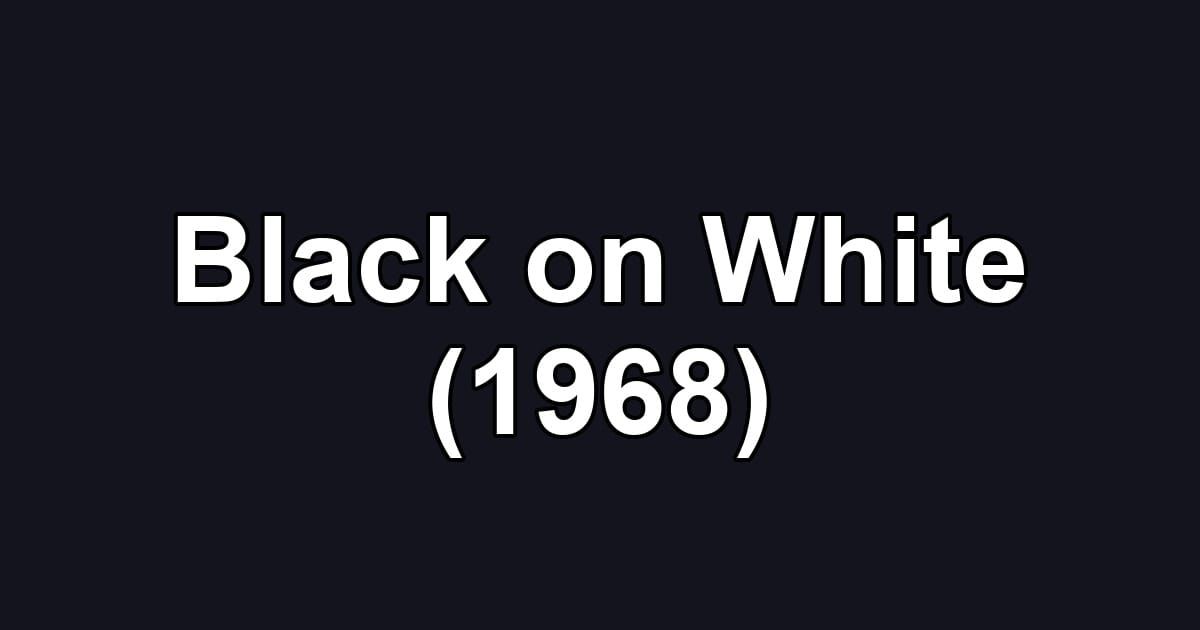 Black on White (1968)