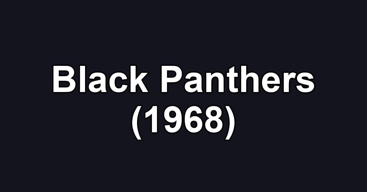 Black Panthers (1968)