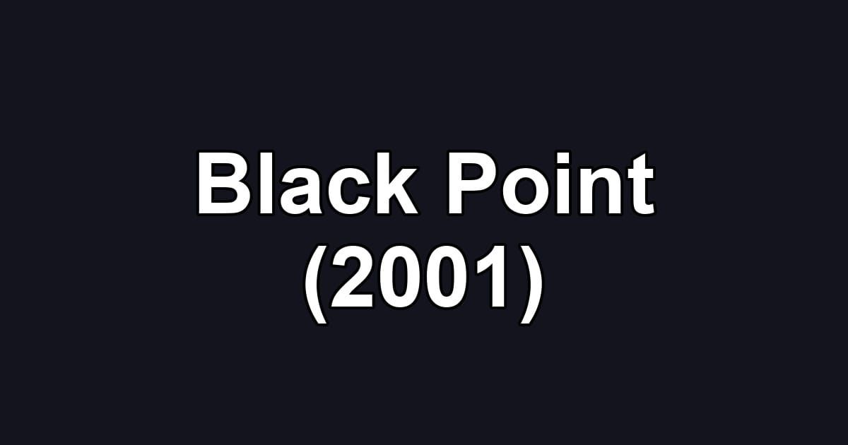 Black Point (2001)