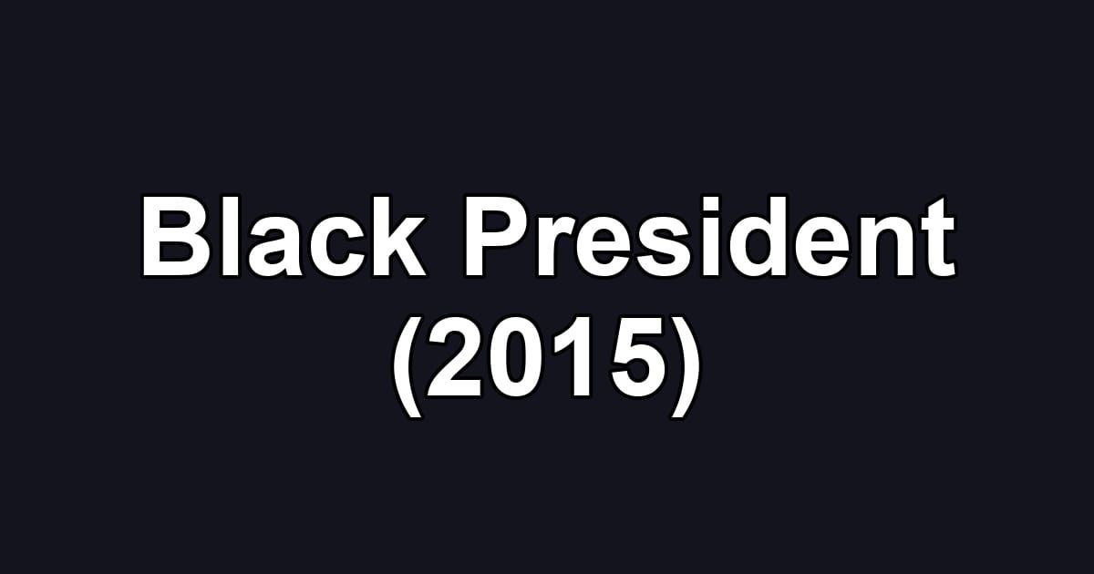 Black President (2015)