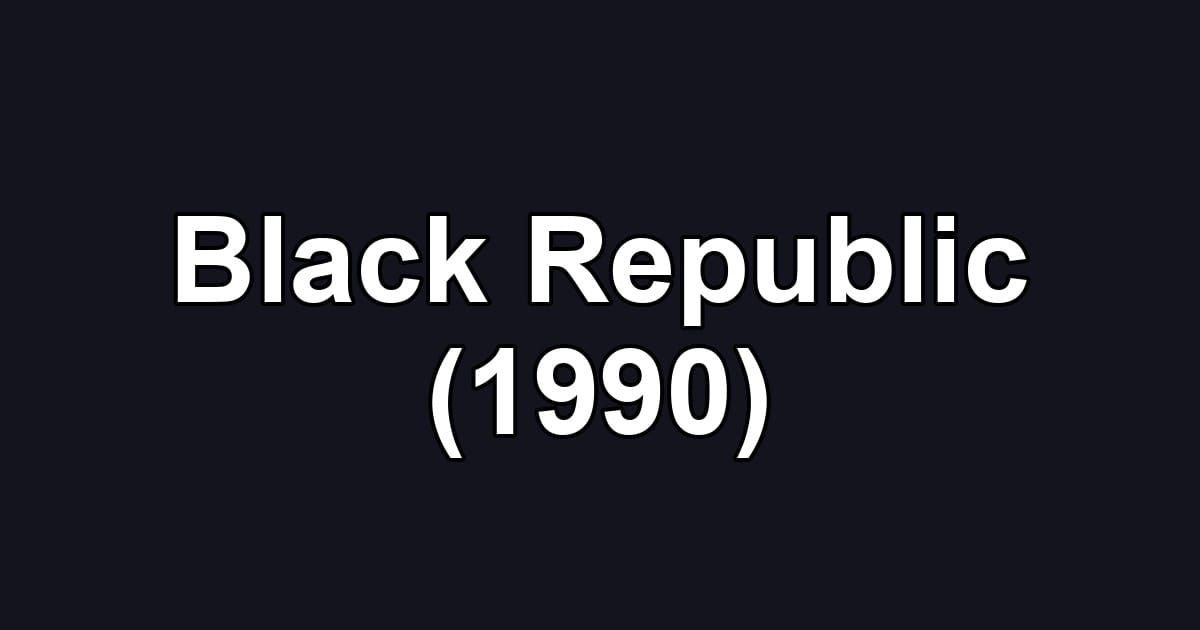 Black Republic (1990)
