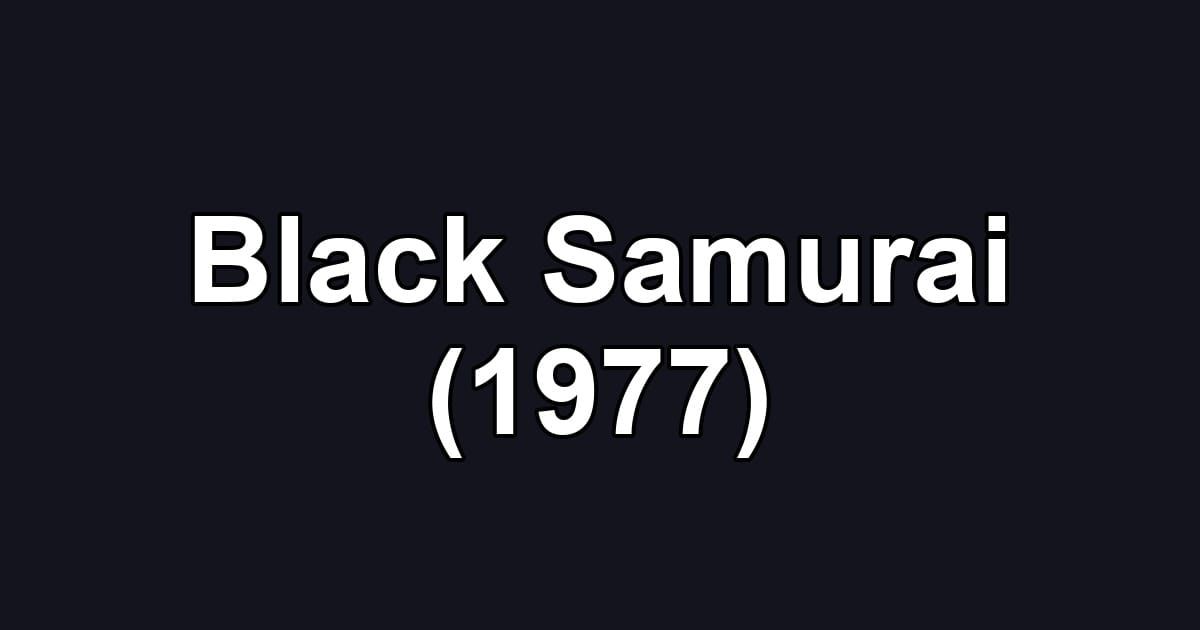 Black Samurai (1977)