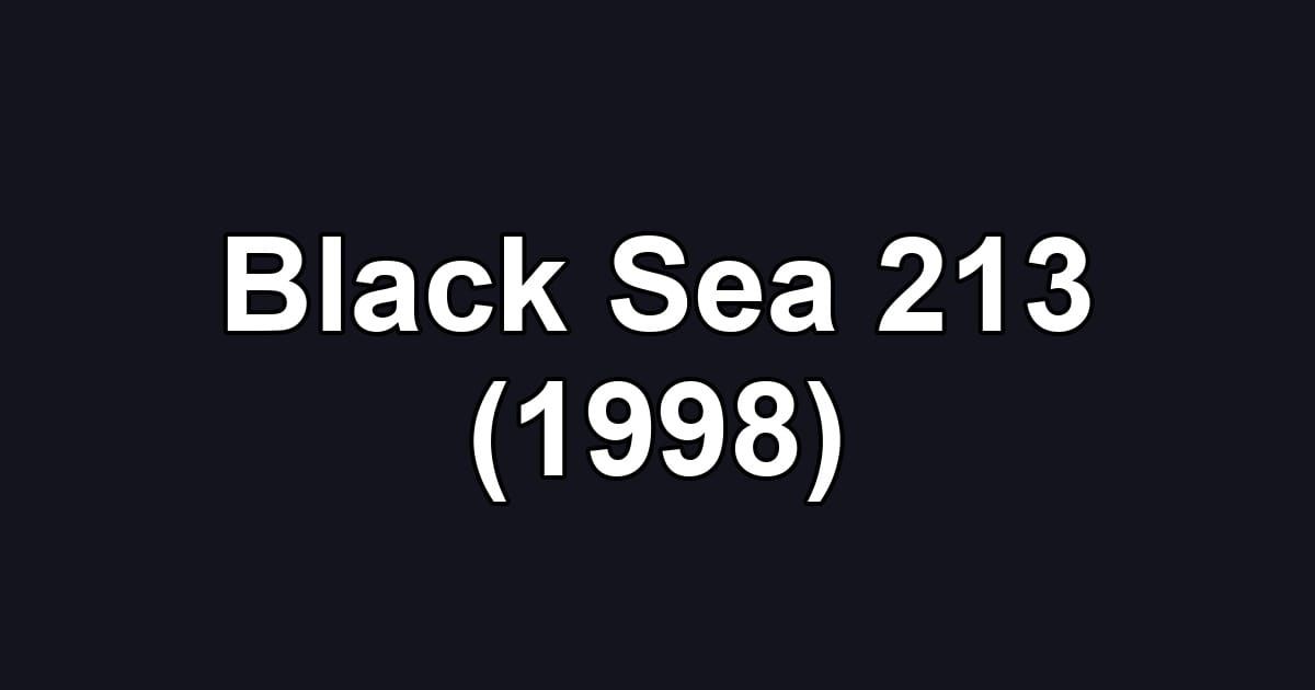 Black Sea 213 (1998)